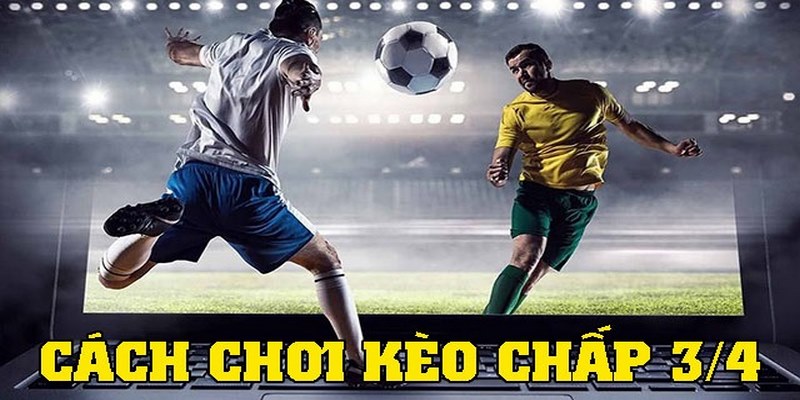 Kèo 0.75 Là Gì - Bí Quyết Soi Cầu Cực Hay Từ Cao Thủ