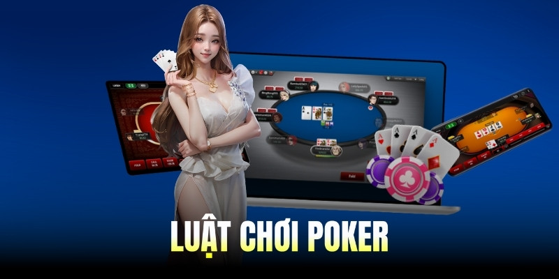 Luật chơi poker tố đơn giản