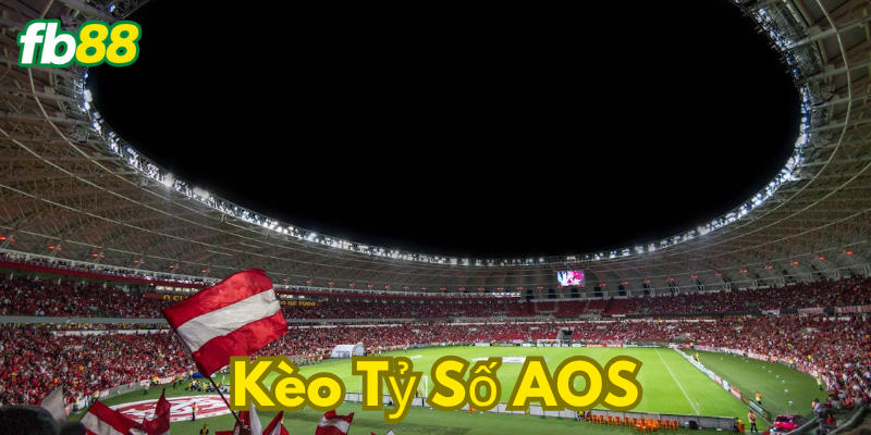AOS quan trọng thế nào trong cược bóng