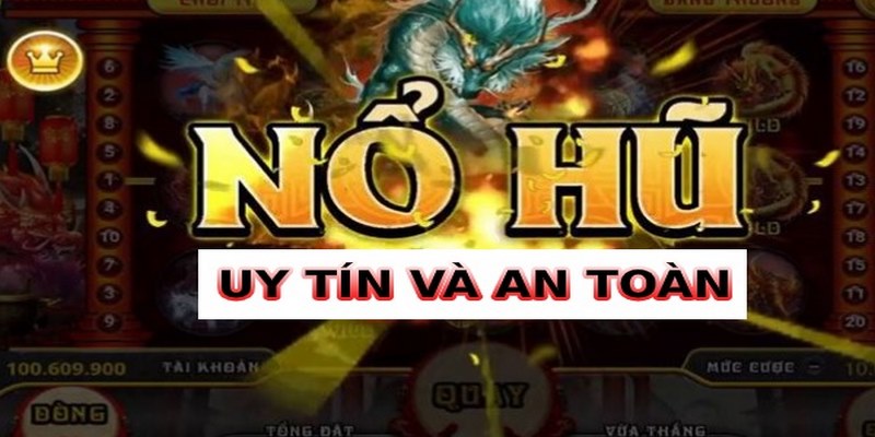Sức hút nổi bật của siêu phẩm nổ hũ tại cổng game