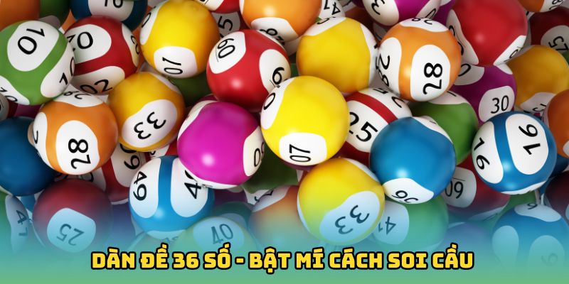 Dàn Đề 36 Số