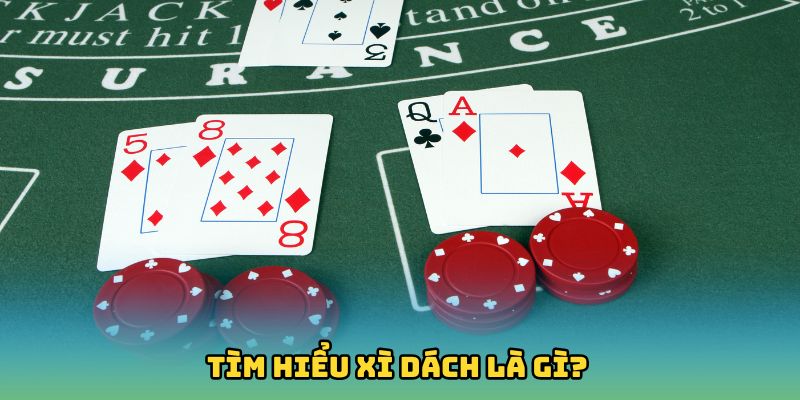 Xì Dách Là Gì