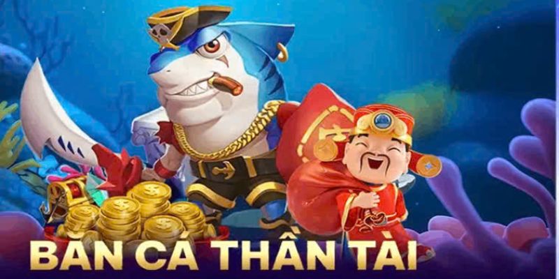 Bắn Cá Thần Tài - Game Săn Thưởng Hấp Dẫn Hàng Đầu 2025