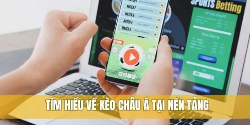Đôi nét về kèo châu Á