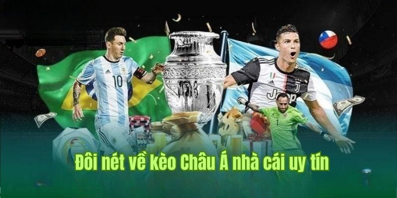 Kèo Châu Á - Hình Thức Cá Cược Được Săn Đón Nhất Thị Trường