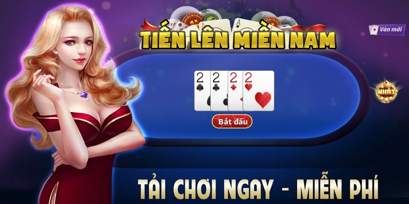 Đôi nét về tựa game tiến lên miền nam