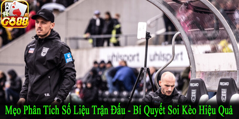 mẹo phân tích số liệu trận đấu