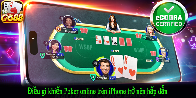 Điều gì khiến Poker online trên iPhone trở nên hấp dẫn