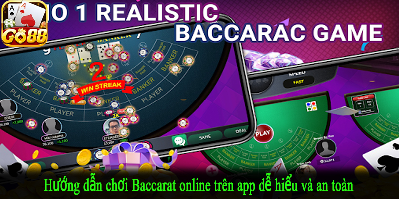 Hướng dẫn chơi Baccarat online trên app dễ hiểu và an toàn