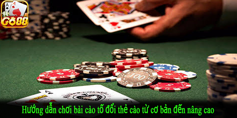 Hướng dẫn chơi bài cào tố đổi thẻ cào từ cơ bản đến nâng cao