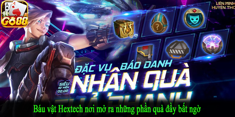 Báu vật Hextech nơi mở ra những phần quà đầy bất ngờ