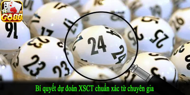 Bí quyết dự đoán XSCT chuẩn xác từ chuyên gia