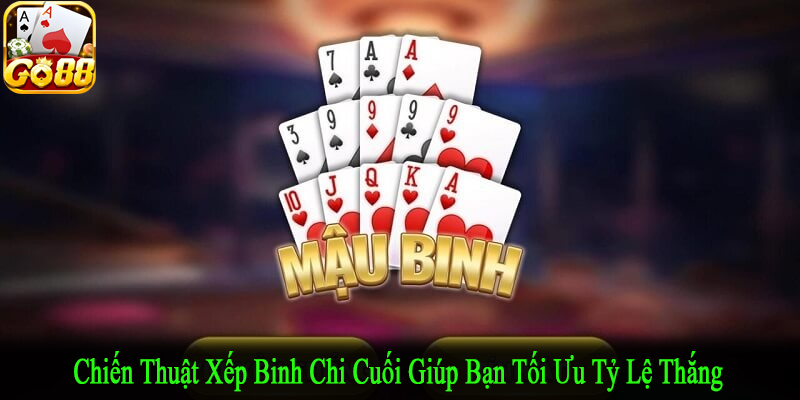 chiến thuật xếp binh chi cuối