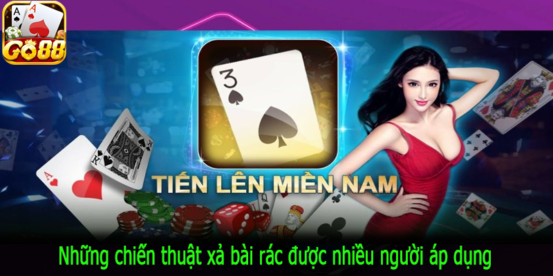 Những chiến thuật xả bài rác được nhiều người áp dụng